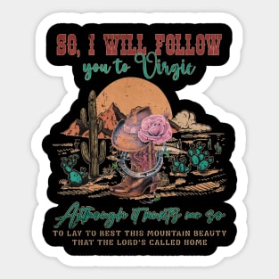 So, I Will Follow You To Virgie Cowboy Boots Hats Mountains Sticker